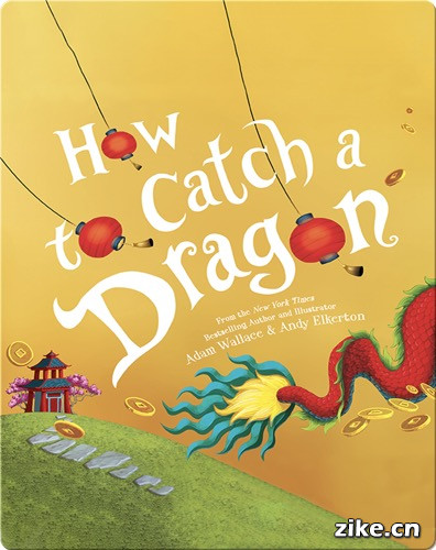 [4-10岁][蓝思值：520L]如何捕捉龙 How to Catch a Dragon.jpg